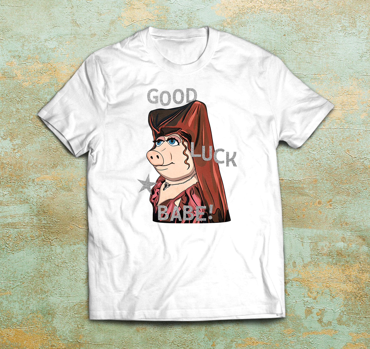 Good Luck Babe Piggy Roan Shirt