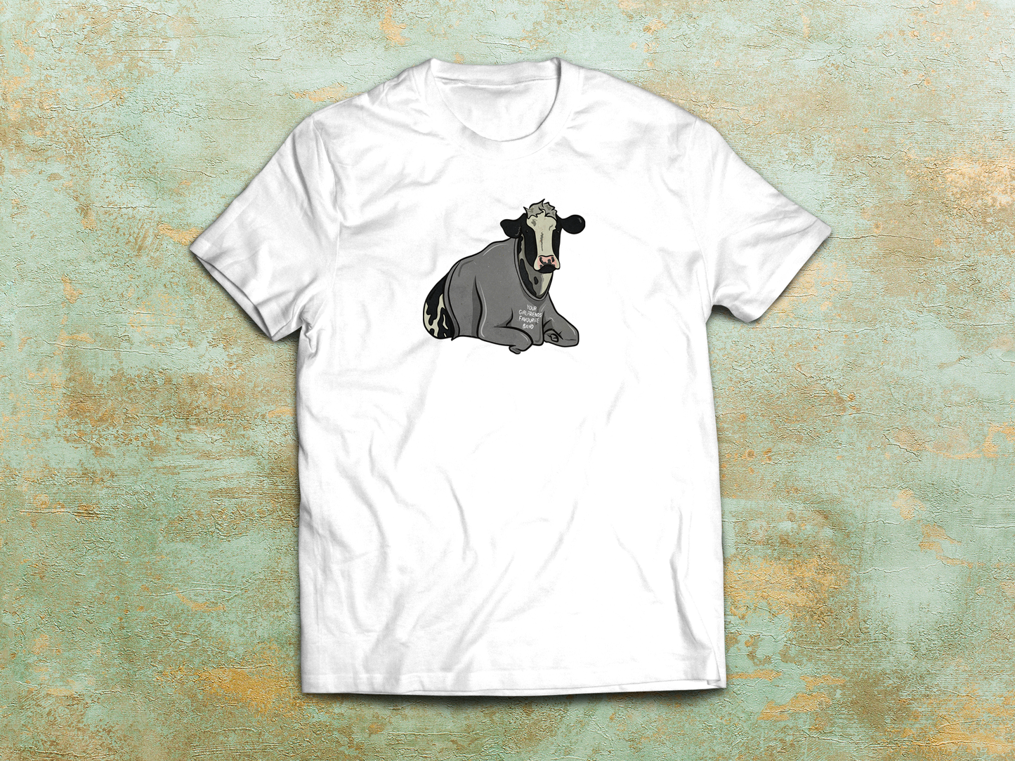 Cows Wearing Sweaters - 'Your Girlfriends Favourite Band' Shirt