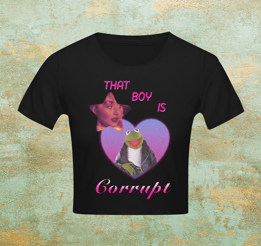 That Boy Is Corrupt Baby Tee